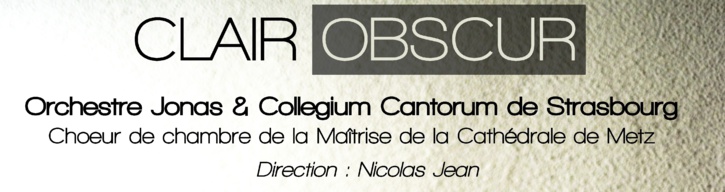 Concert du 24 mars à 17h30 : Collegium Cantorum de Strasbourg & Orchestre Jonas Concert du 24 mars à 17h30 : Collegium Cantorum de Strasbourg & Orchestre Jonas