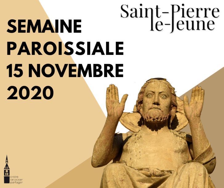 Semaine paroissiale - 15 novembre 2020 Semaine paroissiale - 15 novembre 2020