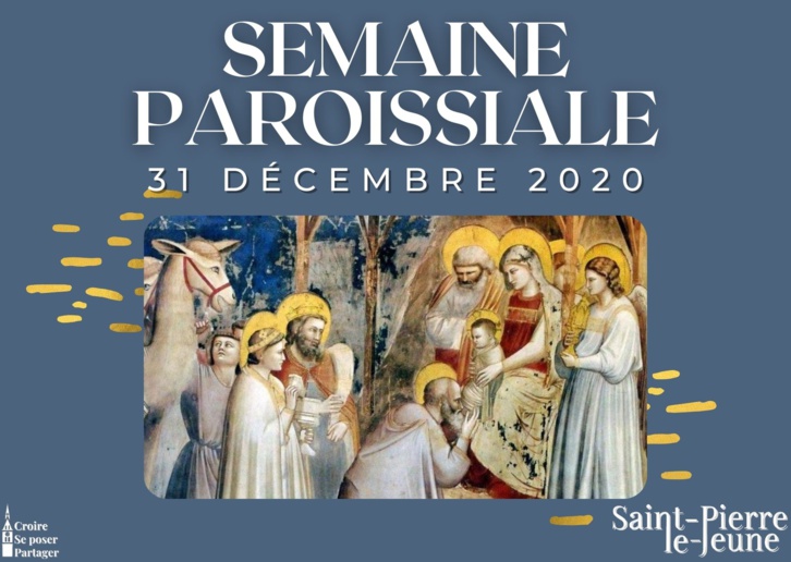 Semaine paroissiale - 31 décembre 2020 Semaine paroissiale - 31 décembre 2020
