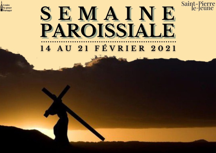 Semaine paroissiale - 14 février 2021 Semaine paroissiale - 14 février 2021
