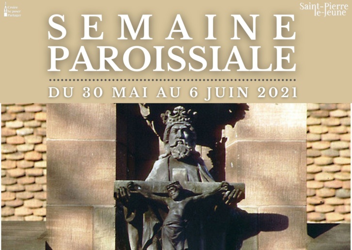 Semaine paroissiale - 30 mai 2021