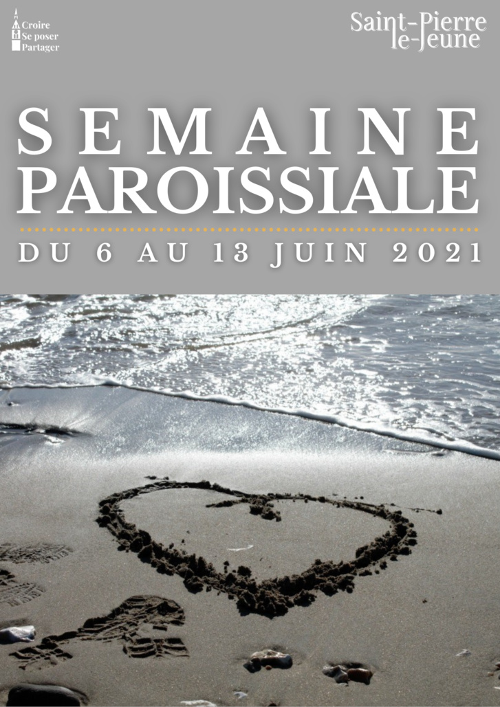Semaine paroissiale - 6 juin 2021