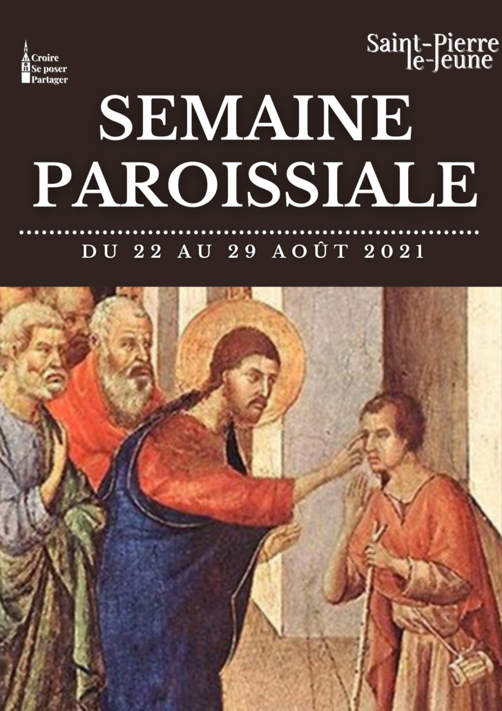 Semaine paroissiale - 22 août 2021 Semaine paroissiale - 22 août 2021