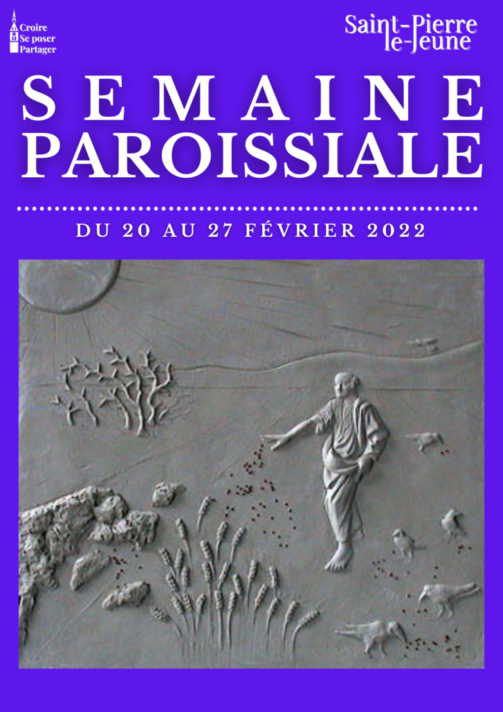 Semaine Paroissiale - 20 février 2022 Semaine Paroissiale - 20 février 2022