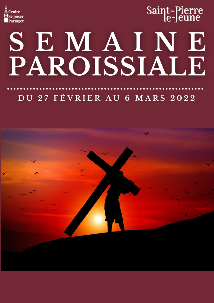 Semaine paroissiale - 27 février 2022 Semaine paroissiale - 27 février 2022