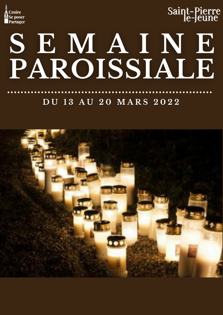 Semaine paroissiale - 13 mars 2022 Semaine paroissiale - 13 mars 2022
