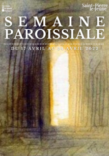 Semaine paroissiale - 17 avril 2022