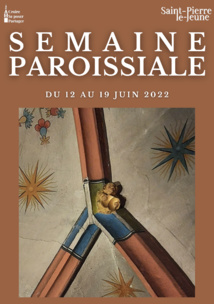 Semaine paroissiale - 12 juin 2022 Semaine paroissiale - 12 juin 2022