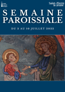Semaine paroissiale - 3 juillet 2022