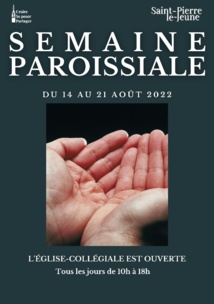 Semaine paroissiale - 14 août 2022 Semaine paroissiale - 14 août 2022