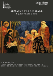 Semaine paroissiale - Dimanche 8 janvier 2022