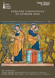 Semaine paroissiale - 26 février 2023 Semaine paroissiale - 26 février 2023