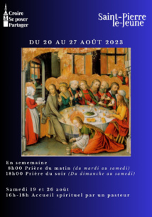 Semaine paroissiale - du 20 au 27 août 2023 Semaine paroissiale - du 20 au 27 août 2023