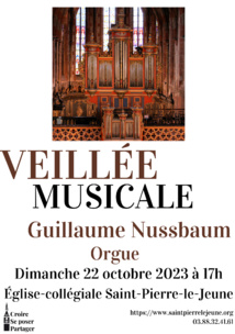 Veillée musicale - Guillaume Nussbaum - Dimanche 22 octobre 2023 à 17h