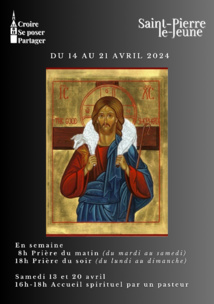 Semaine paroissiale - Du dimanche 14 au 21 avril 2024