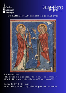 Semaine paroissiale -Du samedi 17 au dimanche 25 mai 2025 Semaine paroissiale -Du samedi 17 au dimanche 25 mai 2025