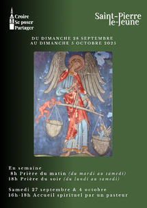 Semaine paroissiale - Du dimanche 28 septembre au dimanche 5 octobre 2025 Semaine paroissiale - Du dimanche 28 septembre au dimanche 5 octobre 2025