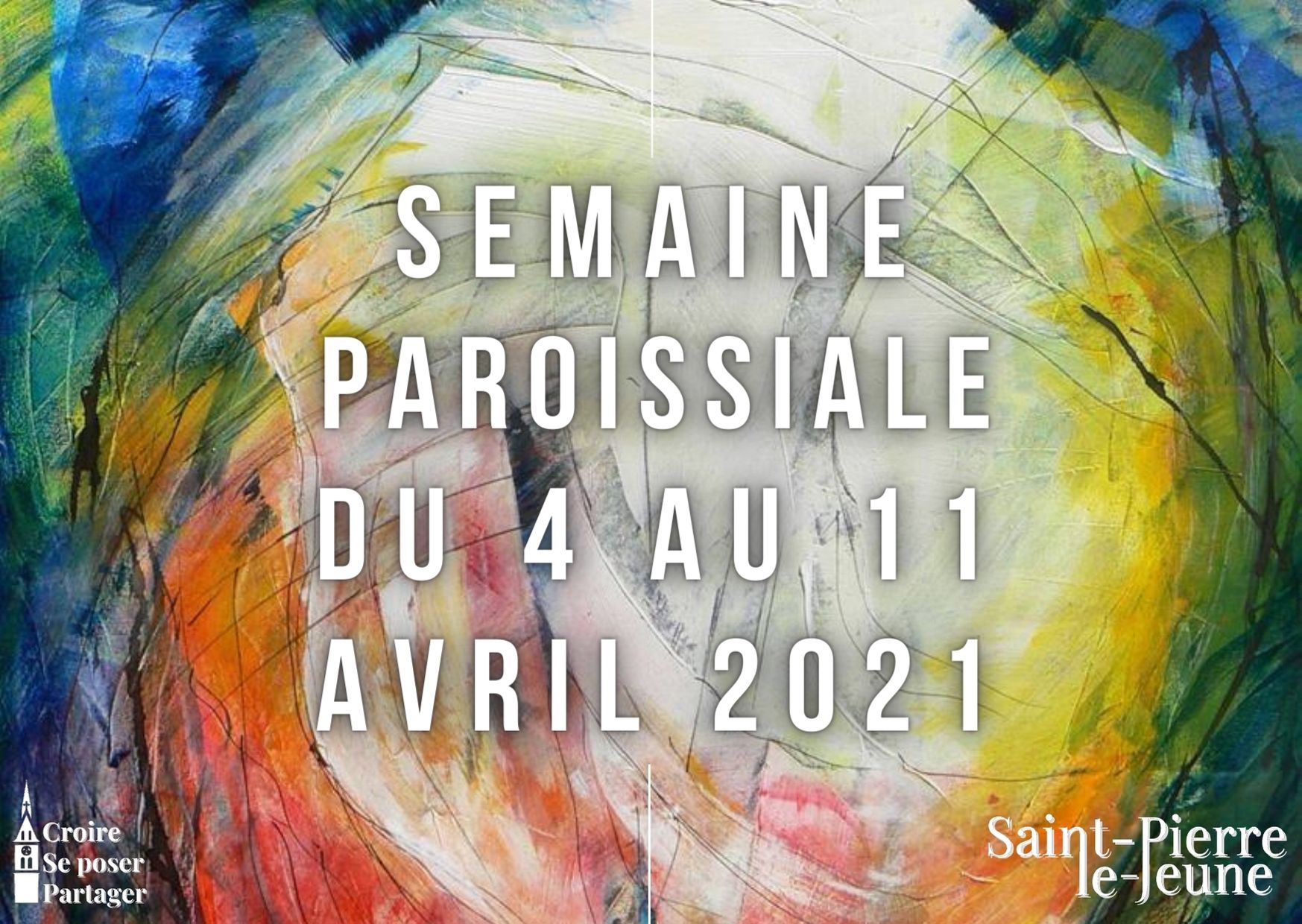 Semaine paroissiale - 4 avril 2021 Semaine paroissiale - 4 avril 2021