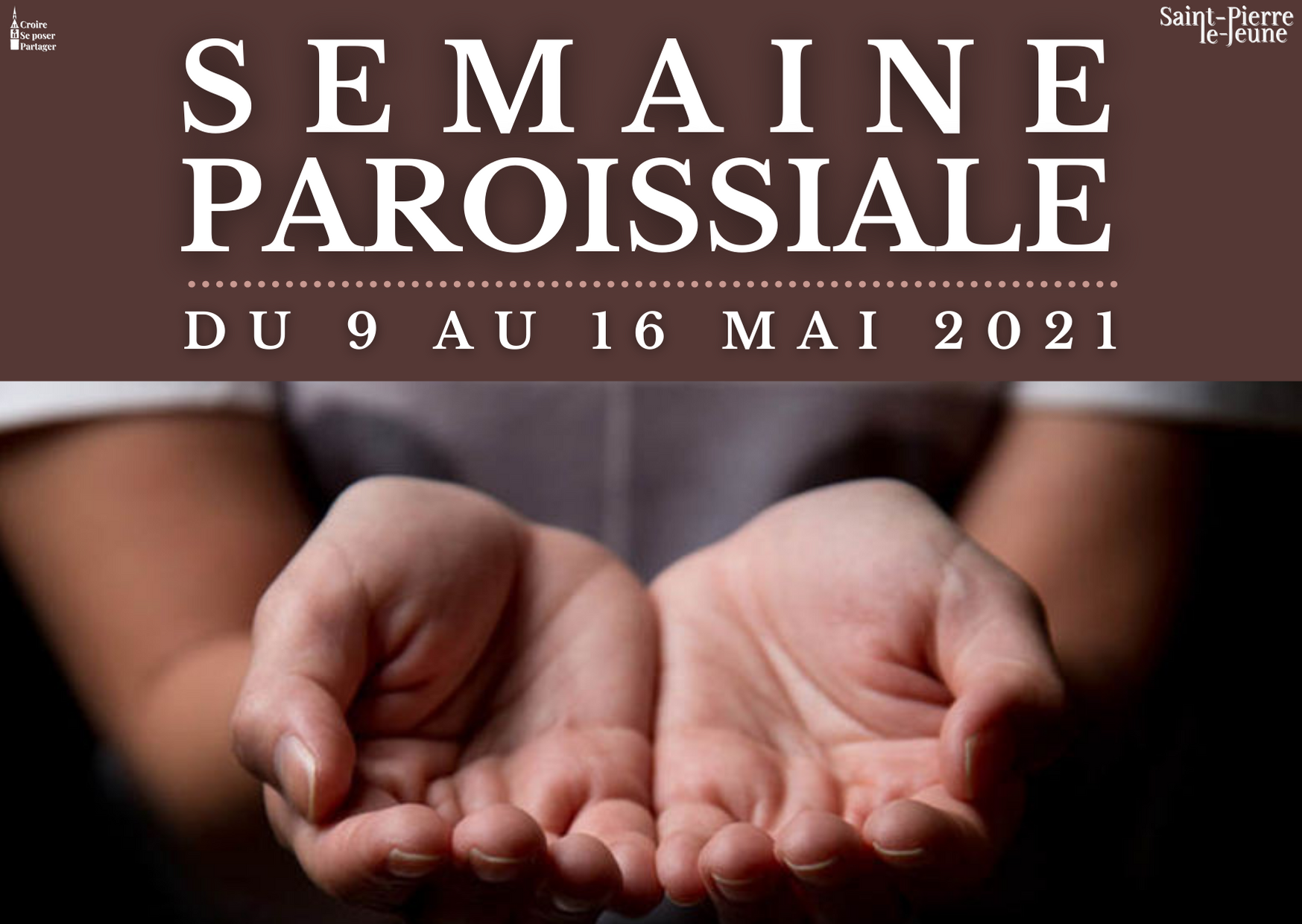 Semaine paroissiale - 9 mai 2021