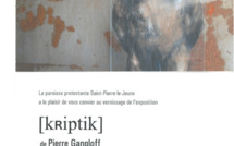 Exposition : [kRiptik] de Pierre Gangloff