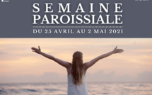 Semaine paroissiale - 25 avril 2021 Semaine paroissiale - 25 avril 2021